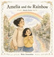 Bulan Asmaradana - Amelia and the Rainbow, Inbunden