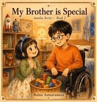 Bulan Asmaradana - My Brother is Special, Inbunden