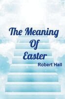Robert Hall - Meaning Of Easter, Häftad. Tillgänglighet: Lägg i varukorg