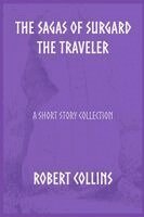 Robert L Collins - Sagas of Surgard the Traveler, Häftad