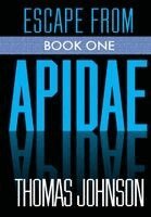 Thomas Johnson - Escape from Apidae, Inbunden