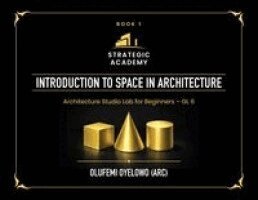 Olufemi Oyelowo - Introduction to Space in Architecture, Häftad