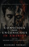 Richard S Thomas - Conscious and Unconscious in America, Inbunden
