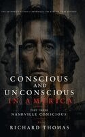Richard S Thomas - Conscious and Unconscious in America, Inbunden