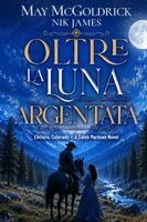 May McGoldrick, Nik James - Oltre la luna argentata, Häftad