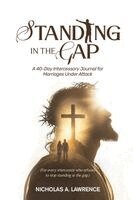 Nicholas A Lawrence - Standing in the Gap, Häftad