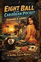 Edward R Lipinski - Eight Ball in the Caribbean Pocket, Häftad. Tillgänglighet: Lägg i varukorg