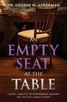 George Ackerman - Empty Seat at the Table, Häftad
