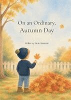 Sarah Henderson - On an Ordinary, Autumn Day, Häftad