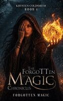 Krysten Coldsmith - Forgotten Magic Chronicles, Inbunden. Tillgänglighet: Lägg i varukorg