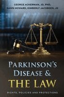 George Ackerman, Dawn Howard, Kimberly Jacobsen - Parkinson's Disease & the Law, Häftad