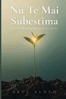 Skye Alden - Nu Te Mai Subestima, Häftad