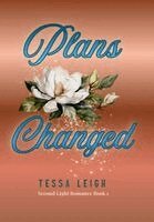 Tessa Leigh - Plans Changed, Inbunden
