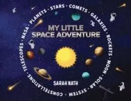 Sarah Nath - My Little Space Adventure, Häftad. Tillgänglighet: Lägg i varukorg
