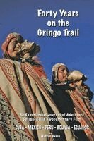Warren Haack - Forty Years on the Gringo Trail, Häftad