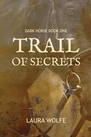 Laura Wolfe - Trail of Secrets, Häftad