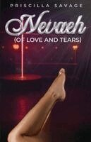Priscilla Savage - Nevaeh (Of Love And Tears), Häftad