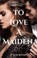 Priscilla Savage - To Love A Maiden, Häftad