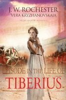 Vera Kryzhanovskaia, The Spirit Count J W Rochester - Episode in the Life of Tiberius, Häftad