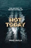 Mike Avila - Not Today, Häftad. Tillgänglighet: Lägg i varukorg
