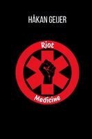 Håkan Geijer - Riot Medicine, Häftad