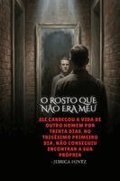 Jessica Hintz - O rosto que não era meu, Häftad
