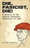 John Stapleton - Die, Fascist, Die!, Häftad. Tillgänglighet: Lägg i varukorg