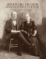 Gayle Farmer - Arthur Hill Gillmor & Hannah Dawes Howe, Häftad