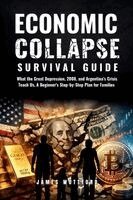 James Wottford - Economic Collapse Survival Guide, Häftad