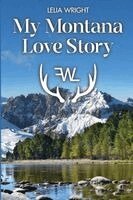 Lelia Wright - My Montana Love Story, Häftad