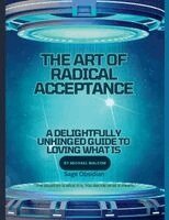 Michael Malcom - Art of Radical Acceptance, Häftad