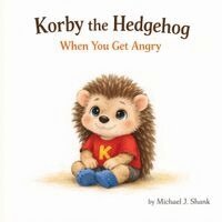 Michael J Shank - Korby the Hedgehog, Häftad