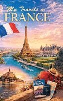 Christopher L Smith - My Travels in France, Inbunden