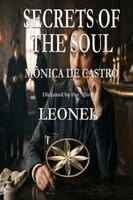 Mónica de Castro, The Spirit Leonel - Secrets of the Soul, Häftad