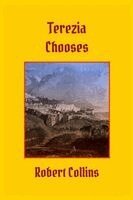 Robert L Collins - Terezia Chooses, Häftad