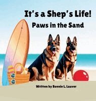 Bonnie L Lauver - It's a Shep's Life, Inbunden. Tillgänglighet: Lägg i varukorg