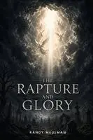 Randy Meulman - Rapture And Glory, Häftad. Tillgänglighet: Lägg i varukorg