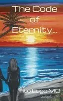 Tito Lugo - Code of Eternity..., Häftad. Tillgänglighet: Lägg i varukorg