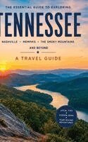 Christopher L Smith - Essential Guide to Exploring Tennessee, Inbunden