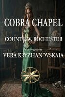 Vera Kryzhanovskaia, The Spirit Count J W Rochester - Cobra Chapel, Häftad