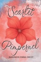 Baroness Emma Orczy - Scarlet Pimpernel, Häftad
