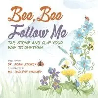 Adam Lynskey - Bee, Bee Follow Me, Häftad. Tillgänglighet: Lägg i varukorg