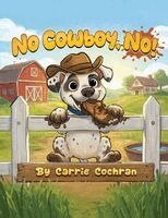 Carrie Cochran - No Cowboy, No!, Häftad