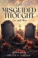 Jaelyn D Jordan - Misguided Thought, Häftad
