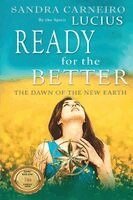 Sandra Carneiro, The Spirit Lucius - Ready For The Better, Häftad