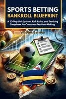 Vincent Barrton - Sports Betting Bankroll Blueprint, Häftad
