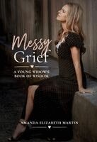 Amanda Martin, Robbie Grayson - Messy Grief, Häftad