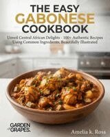 Amelia Ross - Easy Gabonese Cookbook, Häftad