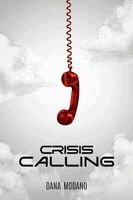Dana Modano - Crisis Calling, Häftad. Tillgänglighet: Lägg i varukorg