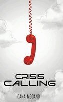 Dana Modano - Crisis Calling, Inbunden. Tillgänglighet: Lägg i varukorg
